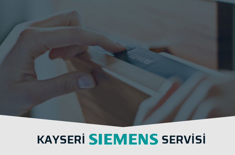 Kayseri Siemens Servisi